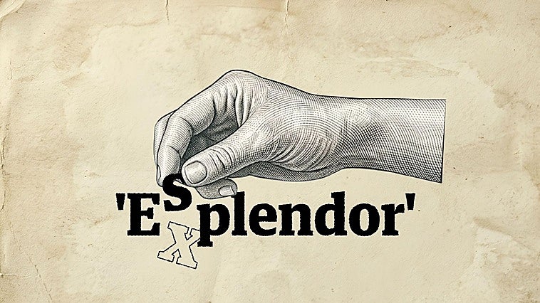 'Esplendor' se escribe con ese… o no