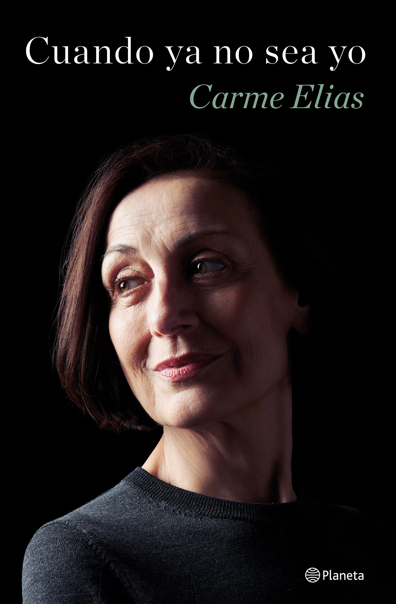 Imagen - Textos extraídos del libro Cuando ya no sea yo, de Carme Elias, publicado por Planeta.