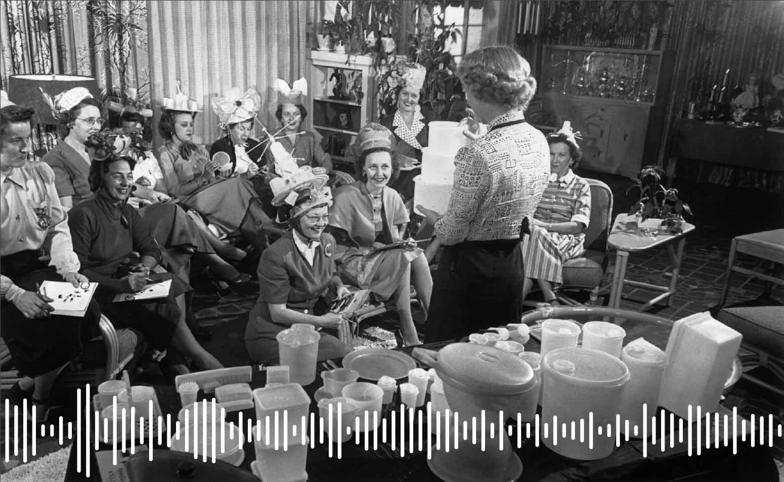Podcast | Tupperware, el fin de un negocio que marcó una época (y dividió al feminismo)