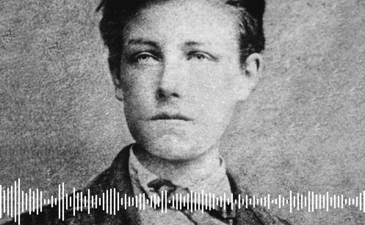 Pódcast | Rimbaud, de genio romántico a traficante de armas: cómo convertirse en 'poeta maldito' antes de cumplir los 30