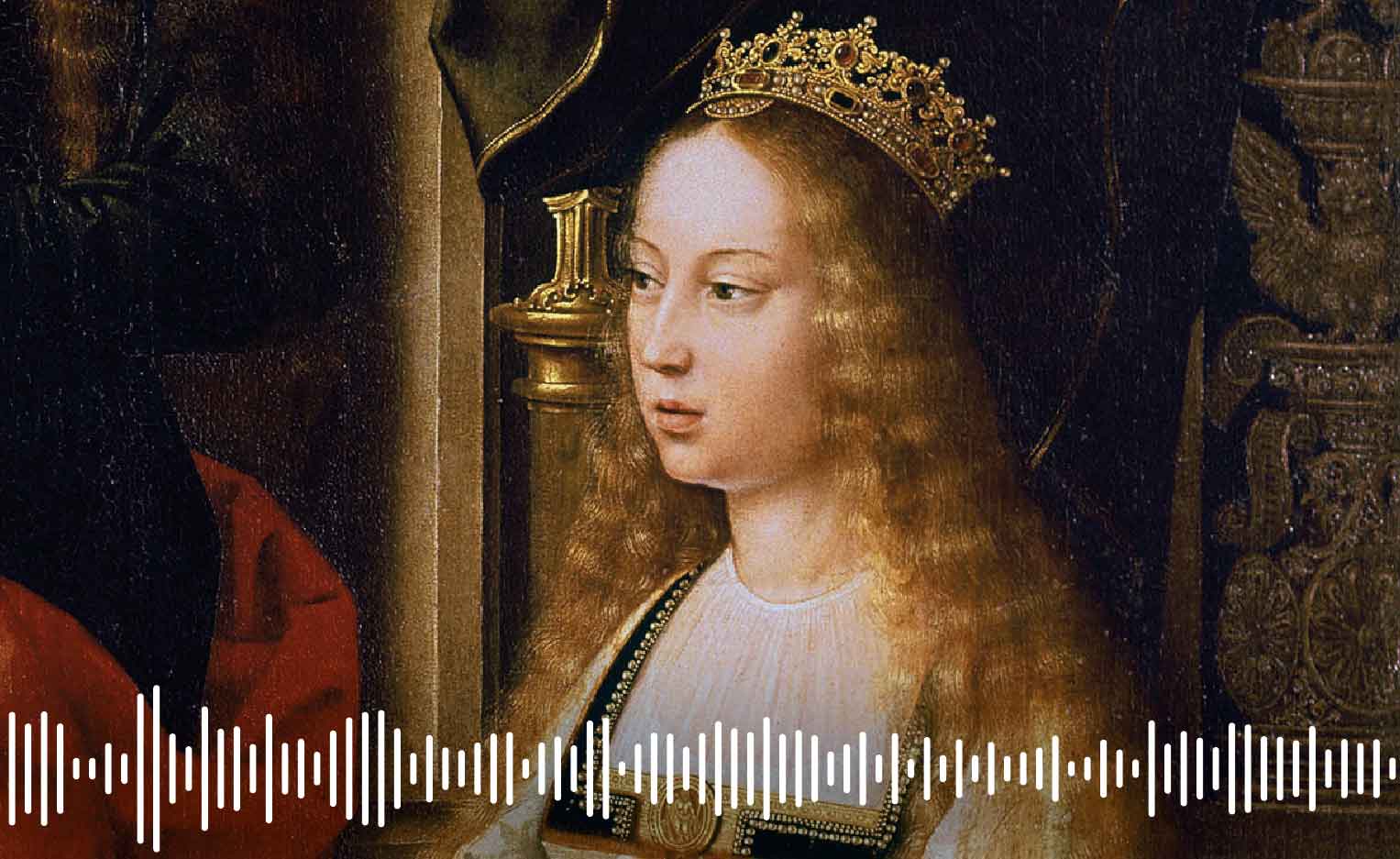 Pódcast | Isabel, antes de ser 'la Católica': El difícil camino al trono de la reina de un mundo nuevo