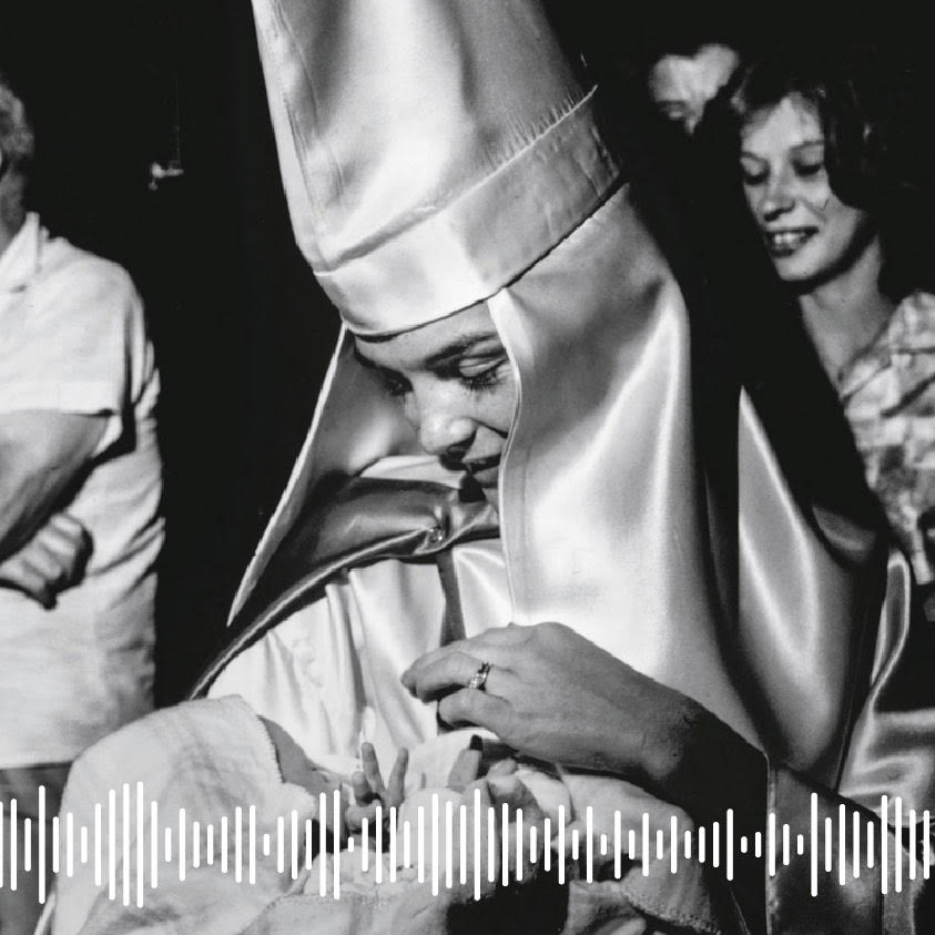 Pódcast | Las mujeres del Ku Klux Klan: la fachada moral de la secta supremacista